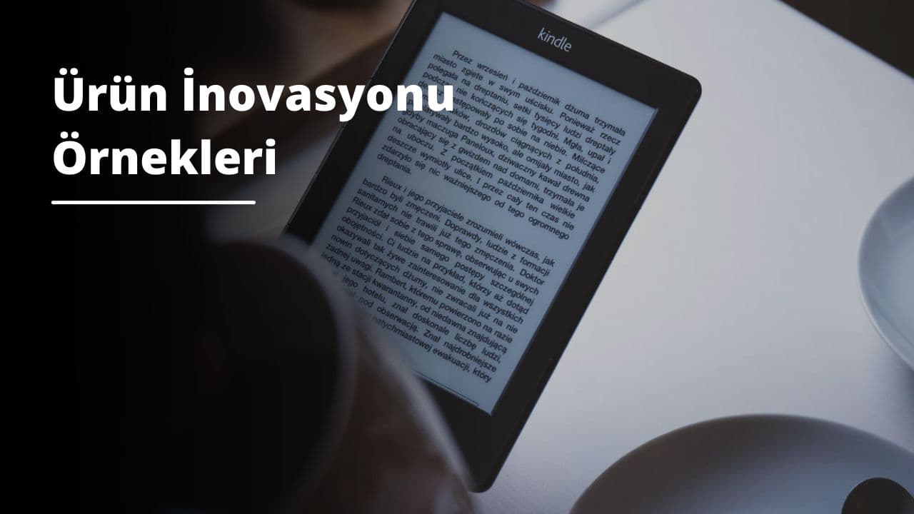 Ürün İnovasyonu Örnekleri