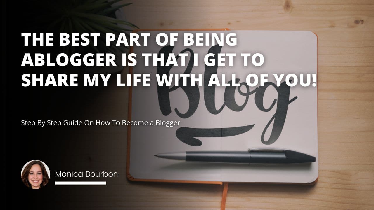 Step By Step Guide On How To Become a Blogger