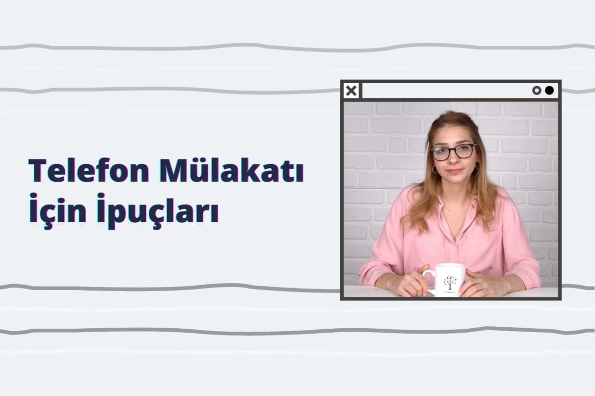 Telefon Mülakatında Adayı Öne Çıkaracak İpuçları