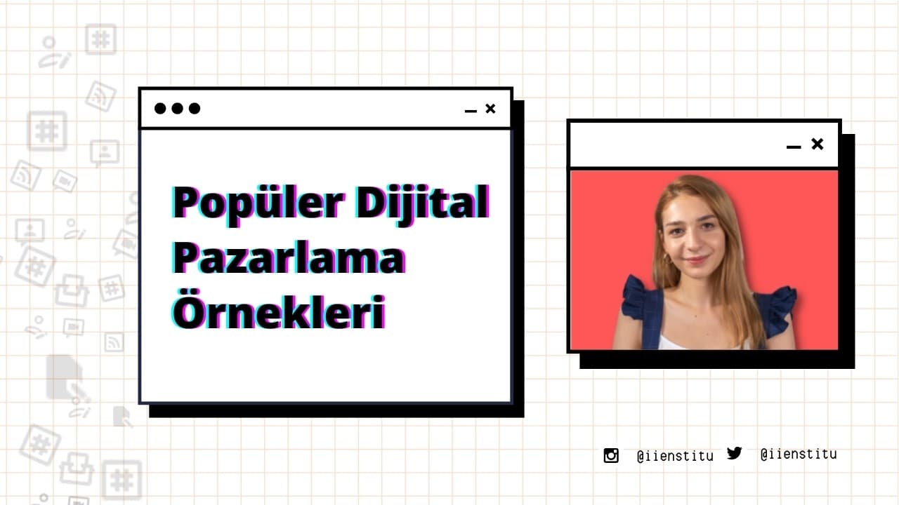 Popüler Dijital Pazarlama Örnekleri