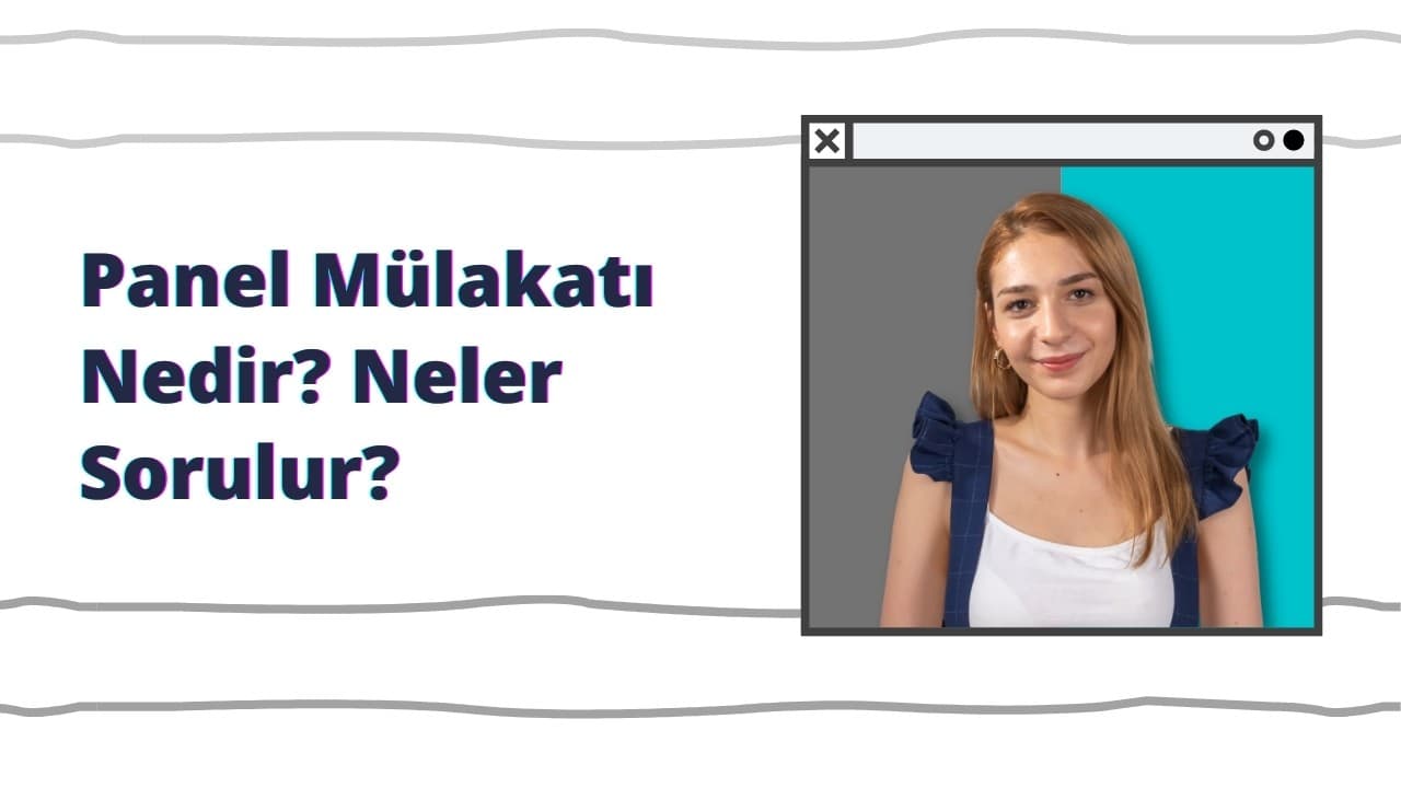 Panel Mülakatı Nedir? Neler Sorulur?