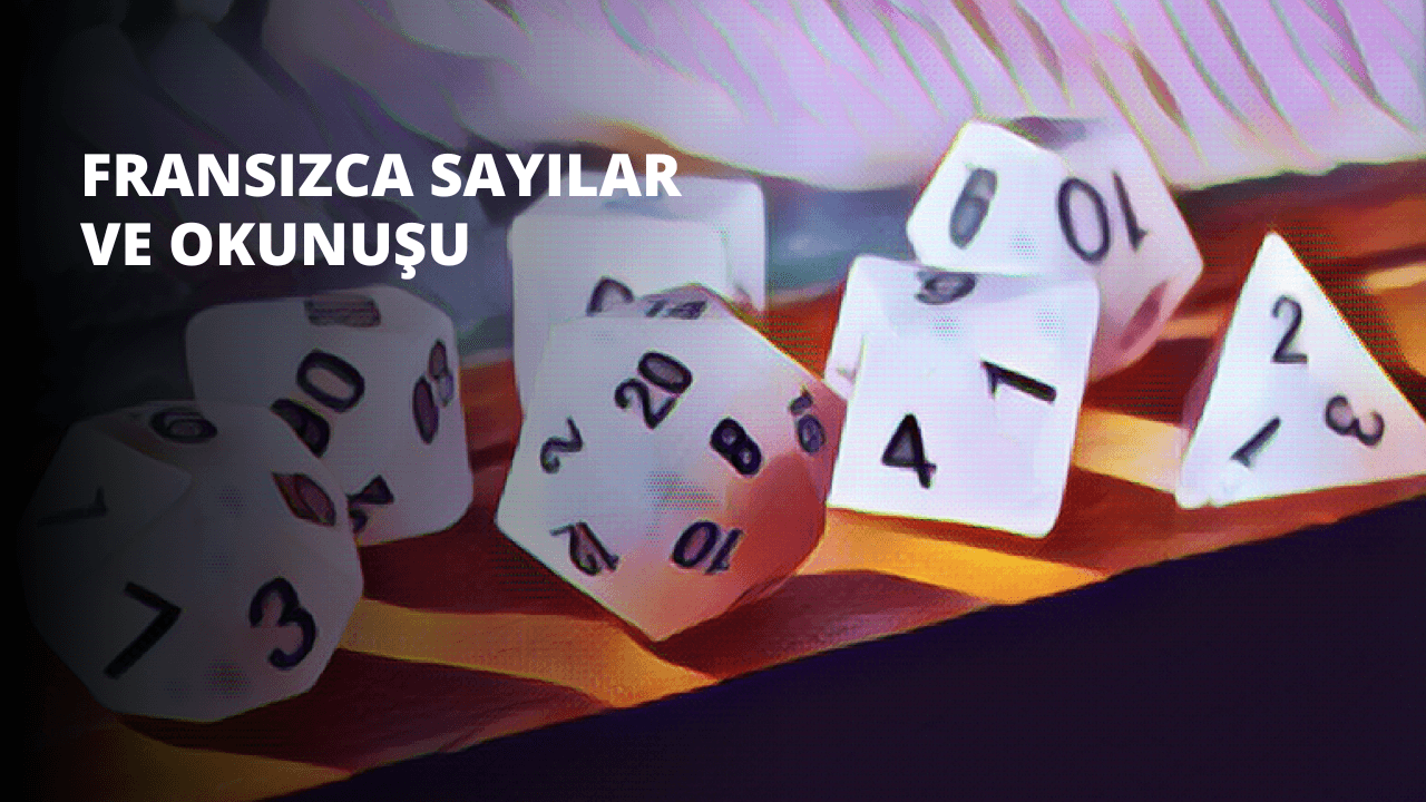 Fransızca Sayılar ve Okunuşu	