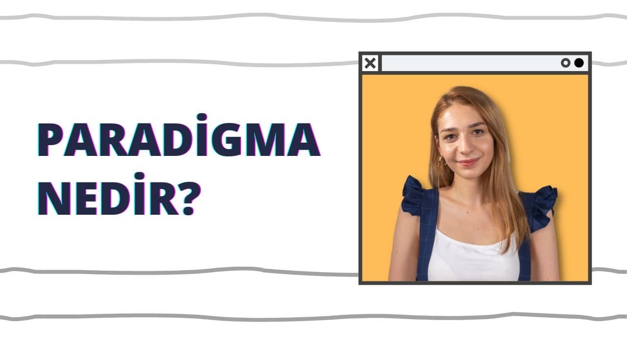 Paradigma Nedir? Postmodern Paradigma Nedir?