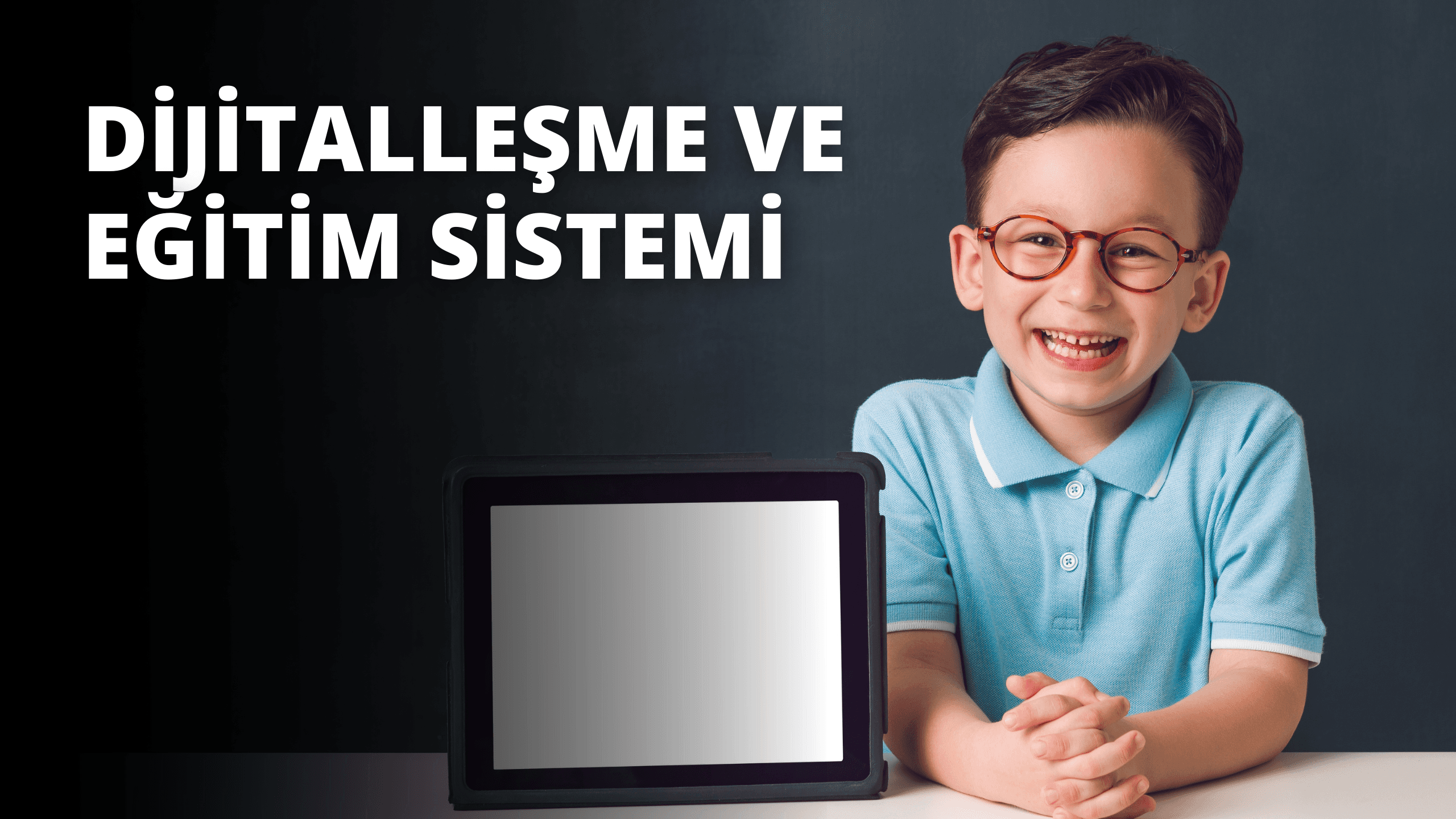 Dijitalleşme Ve Eğitim Sistemi