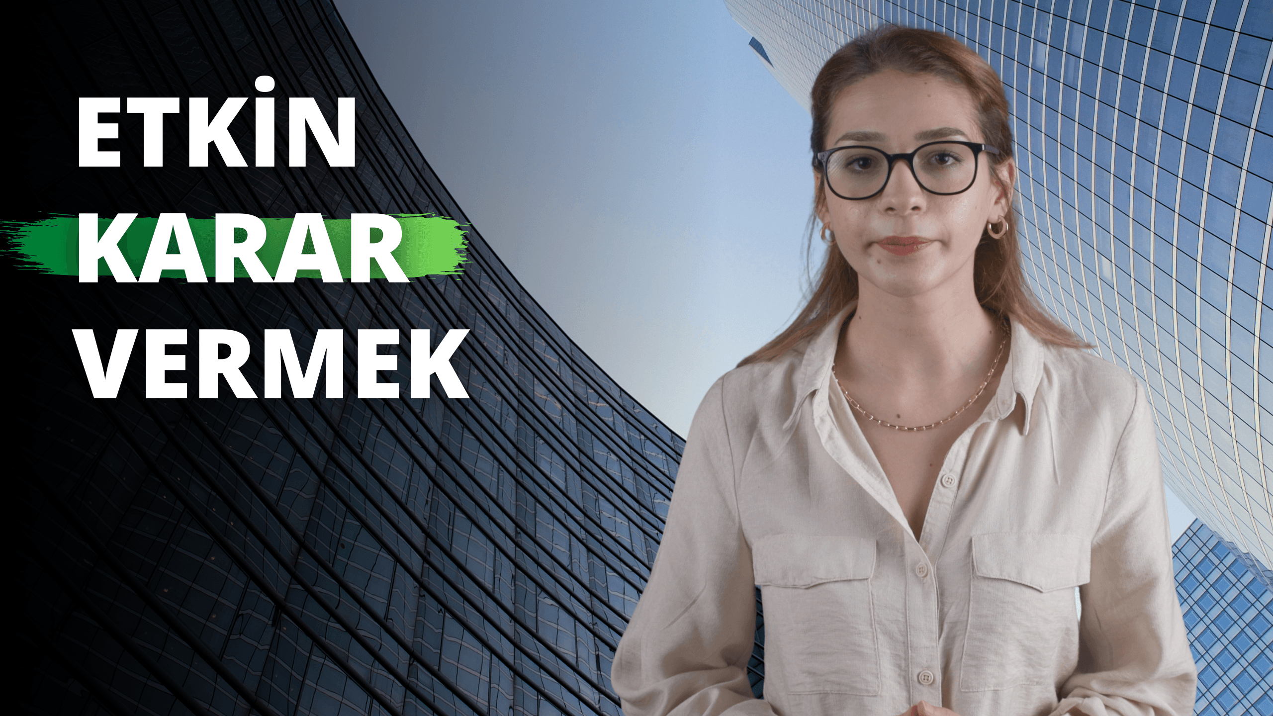 Etkin Karar Vermenin Unsurları