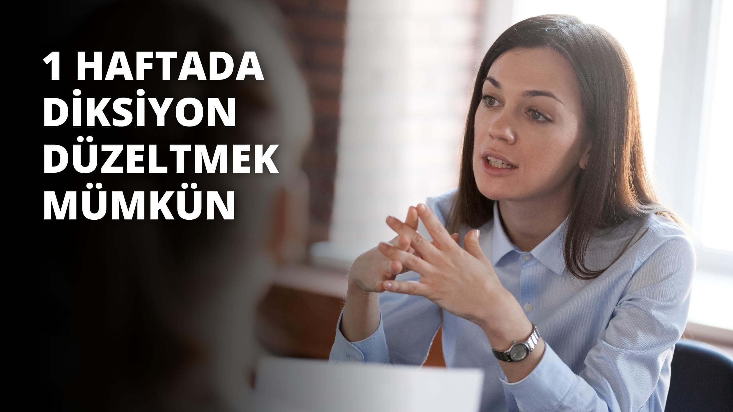1 Haftada Diksiyon Düzeltmek Mümkün