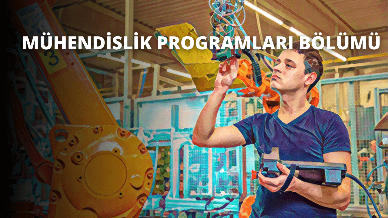 Mühendislik Programları Bölümü
