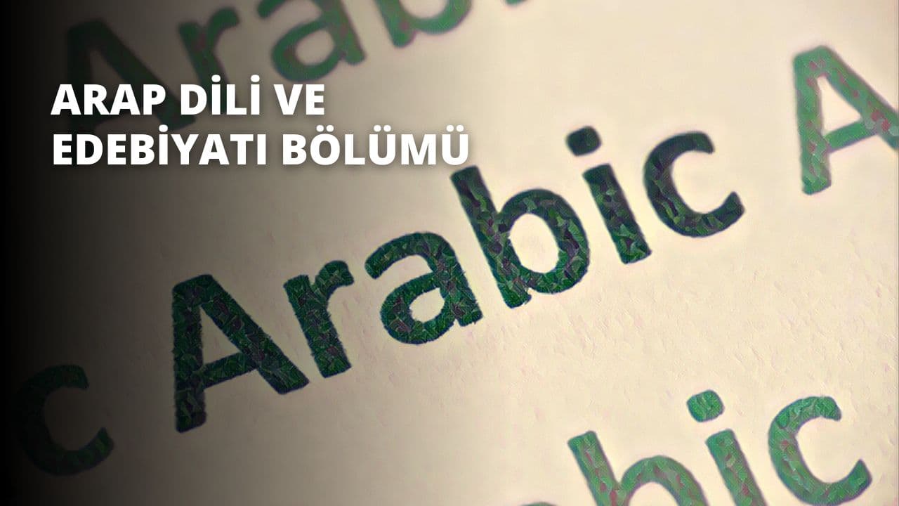 Arap Dili ve Edebiyatı Bölümü
