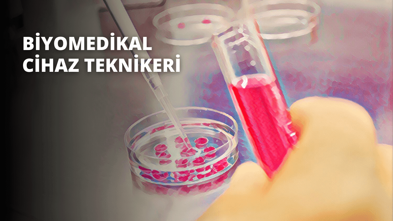 Biyomedikal Cihaz Teknikeri