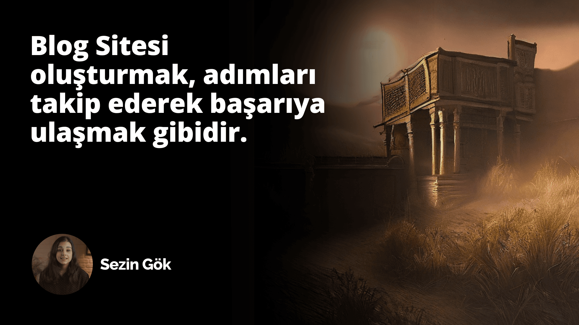 Blog Sitesi Oluşturmak İçin Adımlar: Nasıl Yapılır?