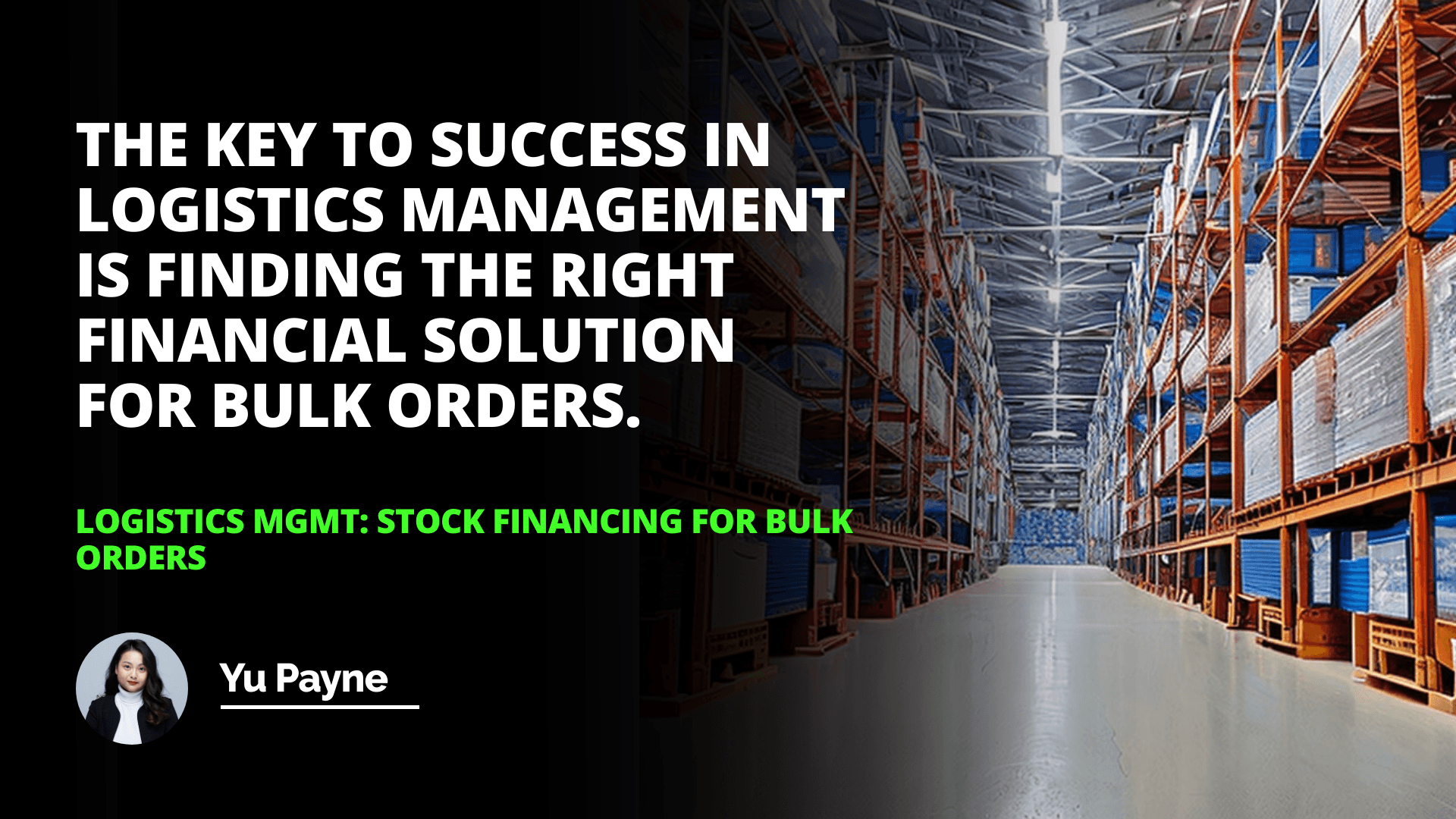 Logistics Mgmt: Stock Financing for Bulk Orders