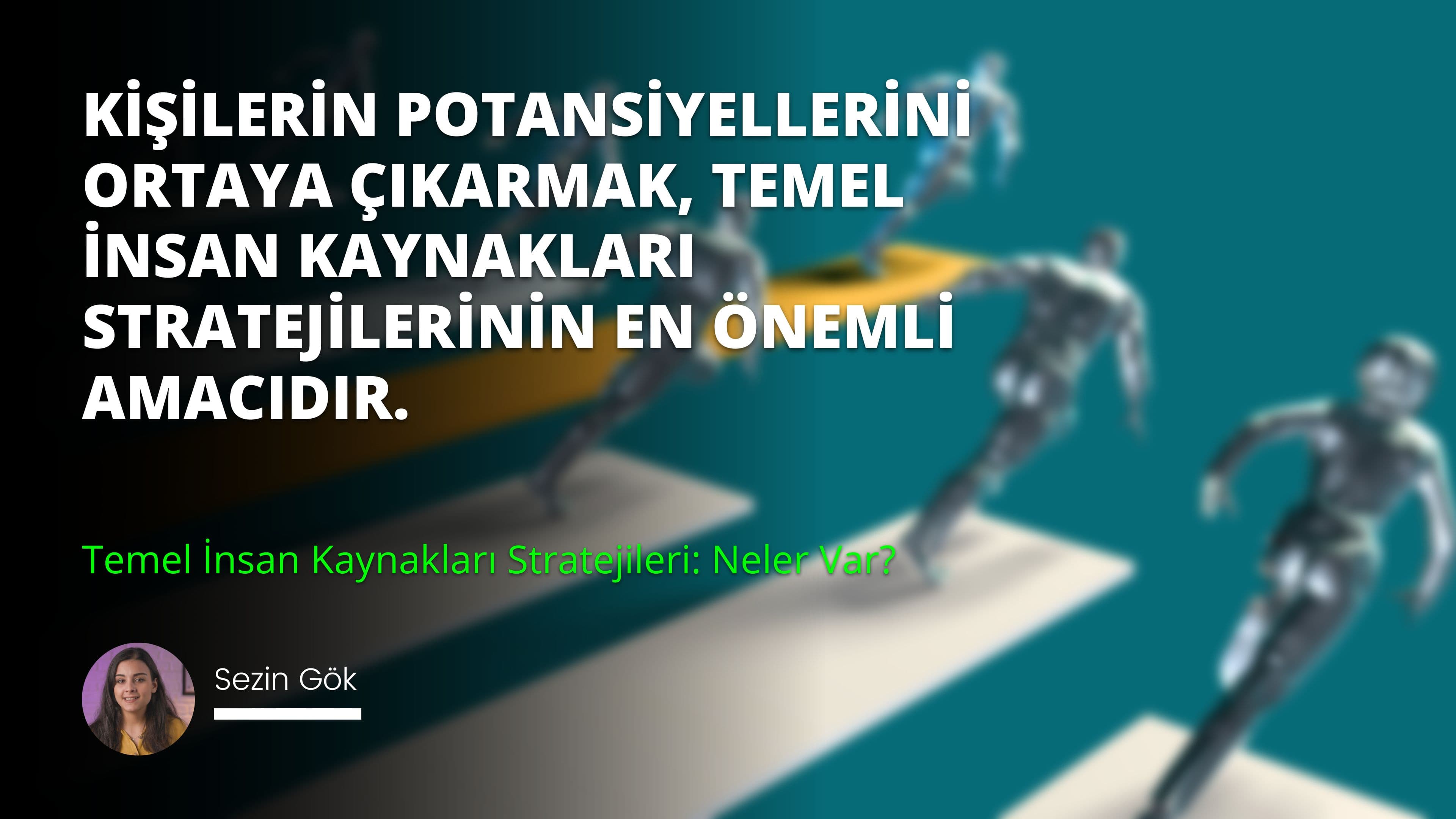 Temel İnsan Kaynakları Stratejileri: Neler Var?