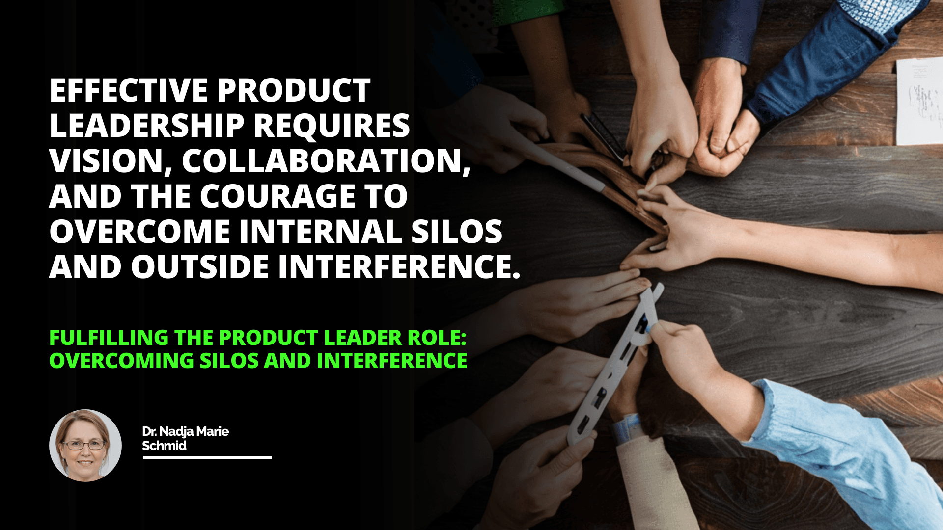 Fulfilling the Product Leader Role: Overcoming Silos and Interference