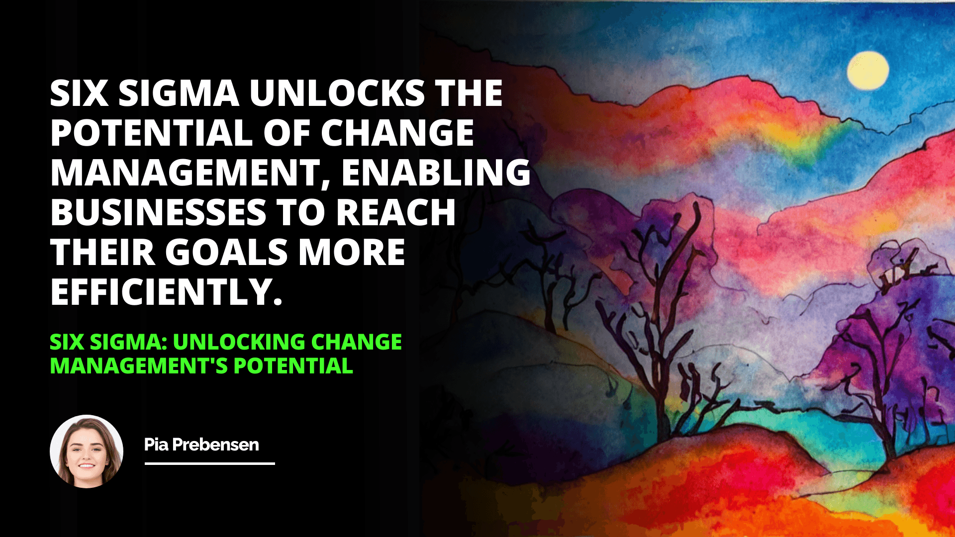 Six Sigma: Unlocking Change Management's Potential