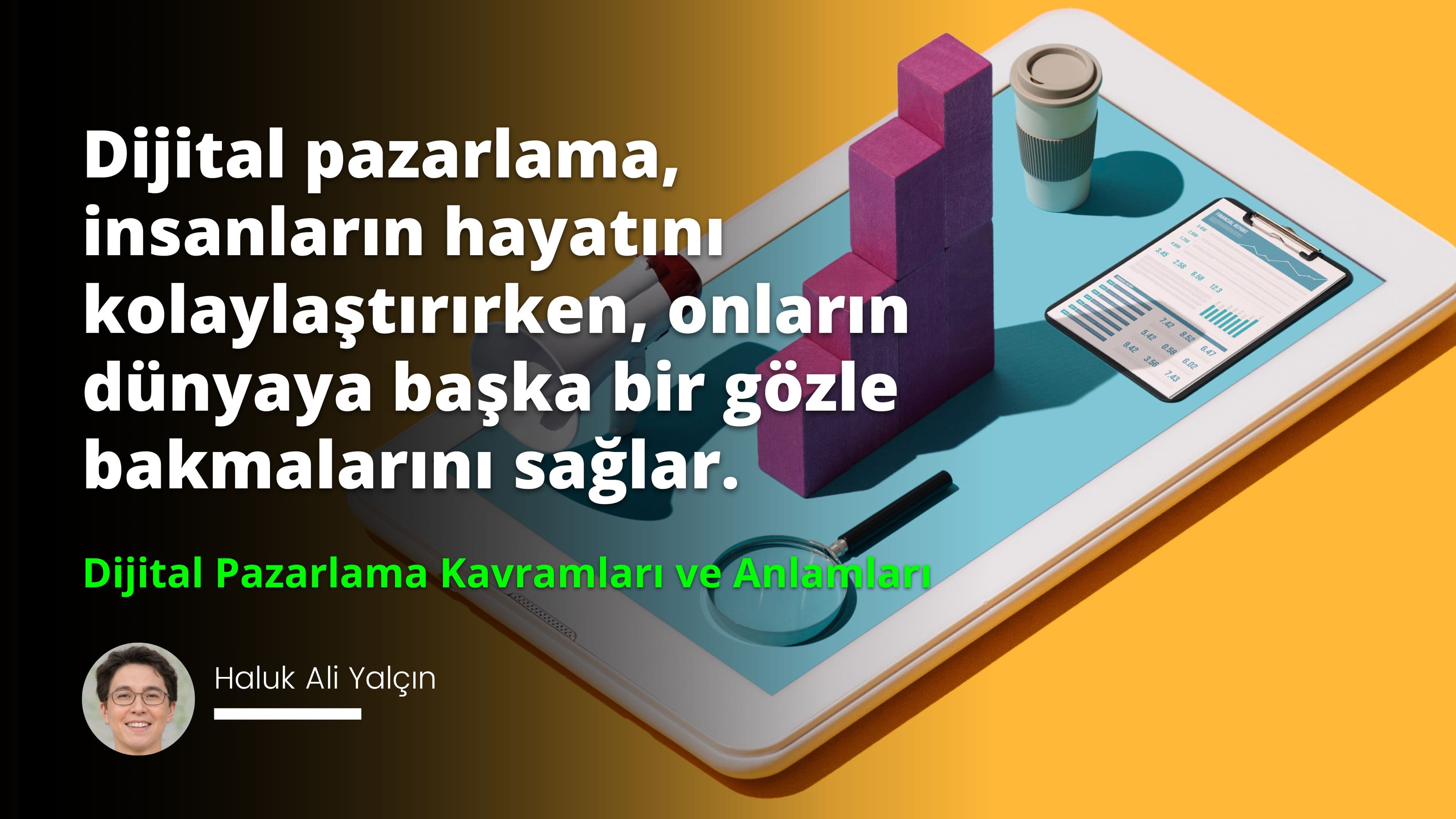 Dijital Pazarlama Kavramları ve Anlamları