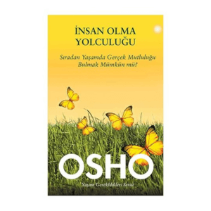 İnsan Olma Yolculuğu - Osho
